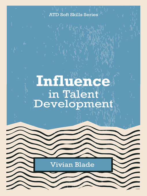 Title details for Influence in Talent Development by Vivian Blade - Available